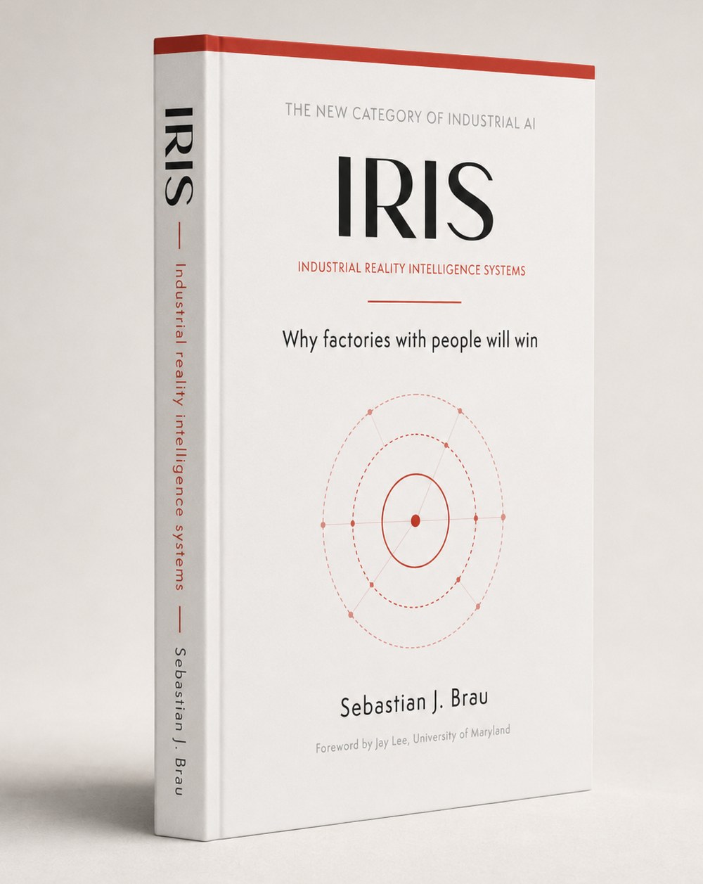 IRIS hardcover, English edition, by Sebastian J. Brau with a foreword by Jay Lee