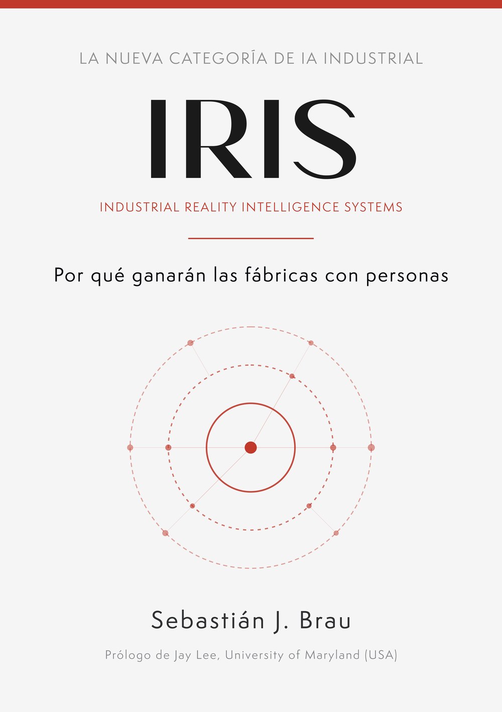 Cubierta de IRIS, edición española, de Sebastián J. Brau con prólogo de Jay Lee